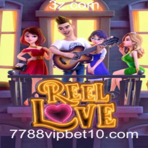 Explorando a Magia de ReelLove no Casino Online 7788vip.bet